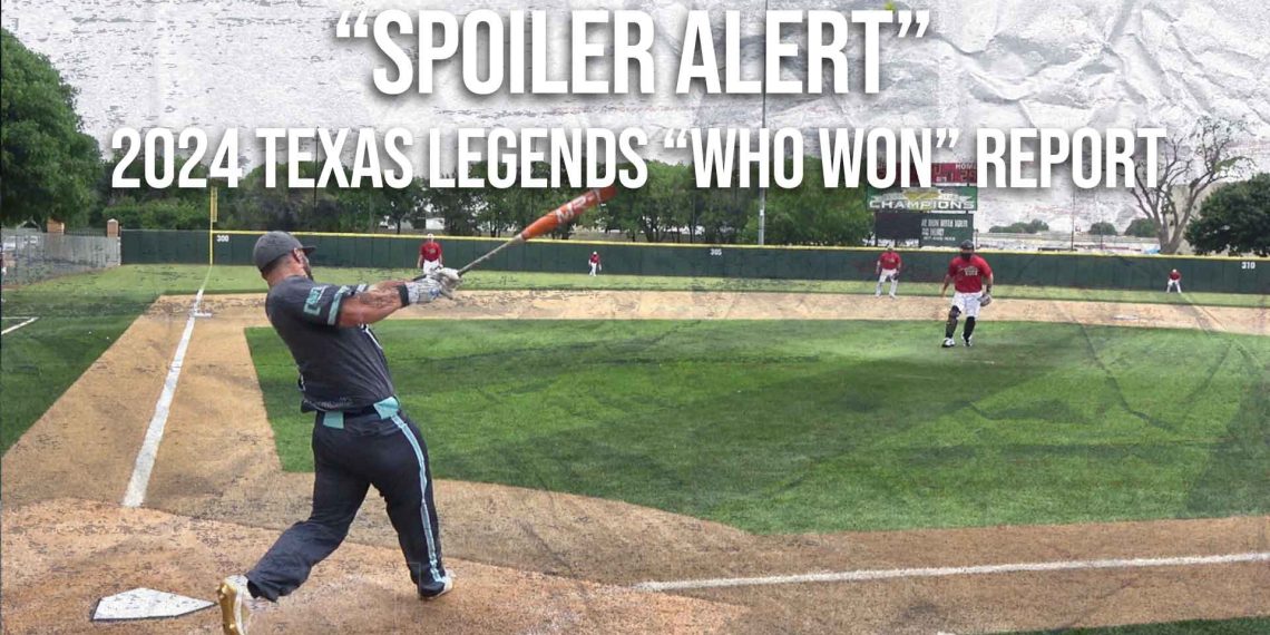 “Spoiler Alert” – Texas Legends Major